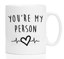 Load image into Gallery viewer, You're My Person Grey's Anatomy Nurse Doctor Meredith Cristina YANG Surgeon Mug- Coffee Mug Gift Coffee Mug 11OZ Coffee Mug
